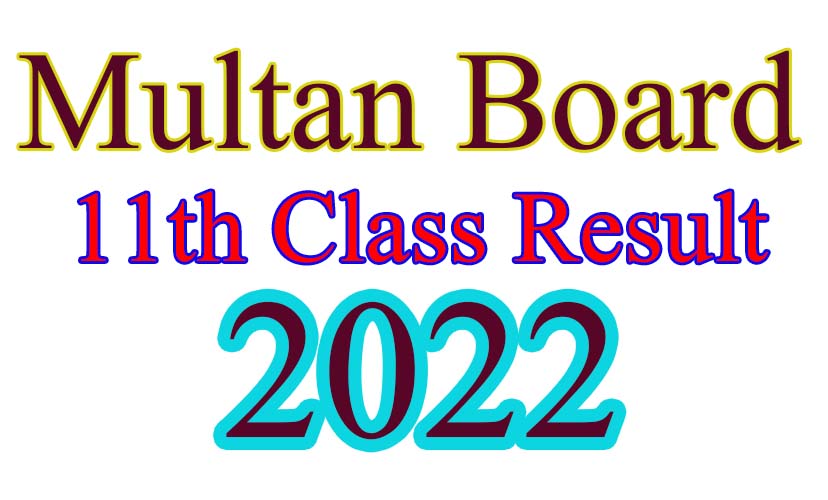 Bise Multan Board 11th Class result 2022 search by roll No