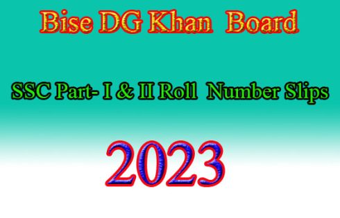 SSC Part-I & II roll number slips Bise DG Khan Board.