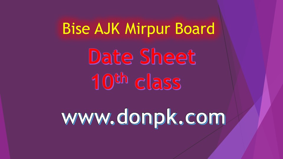 Bise  AJK Mirpur Baord  Date Sheet 10th class