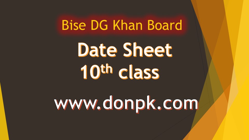 10th class Date sheet DG Khan Board