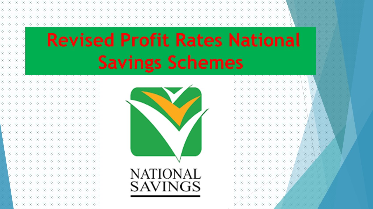 National Savings Schemes Revised Rates in Pakistan