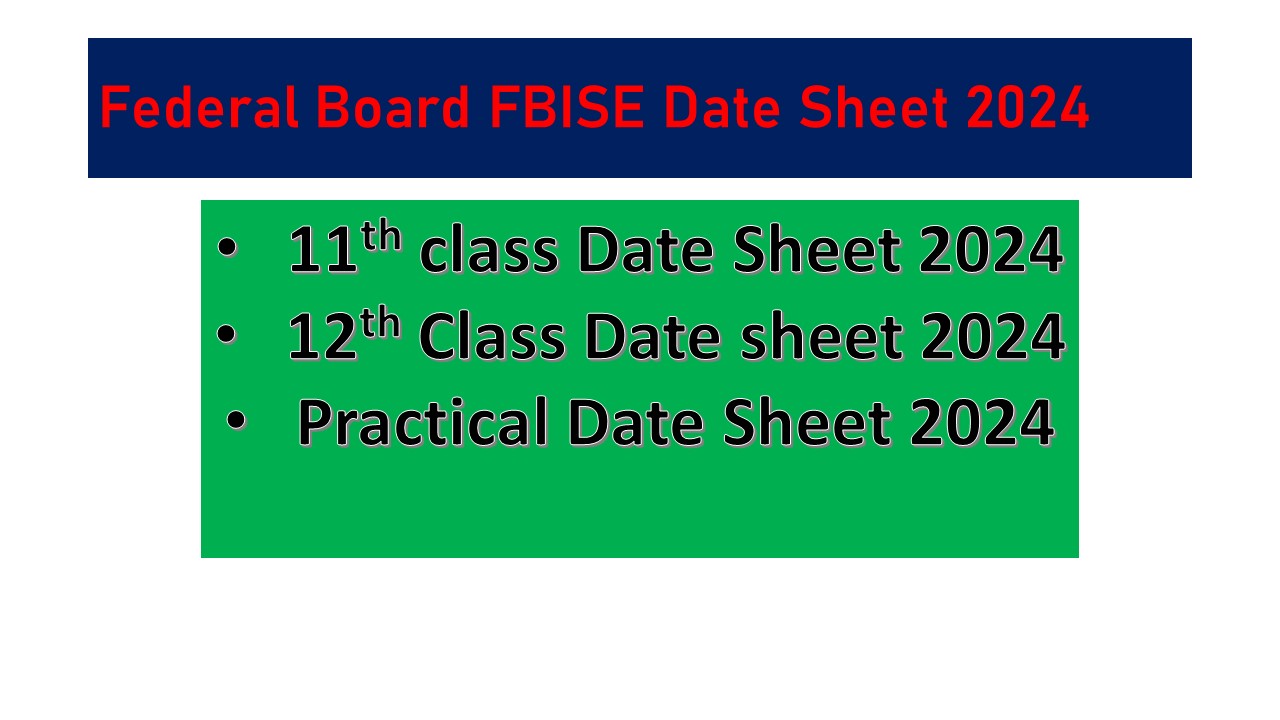 FBISE Inter Part I and II Exams Date Sheet 2024