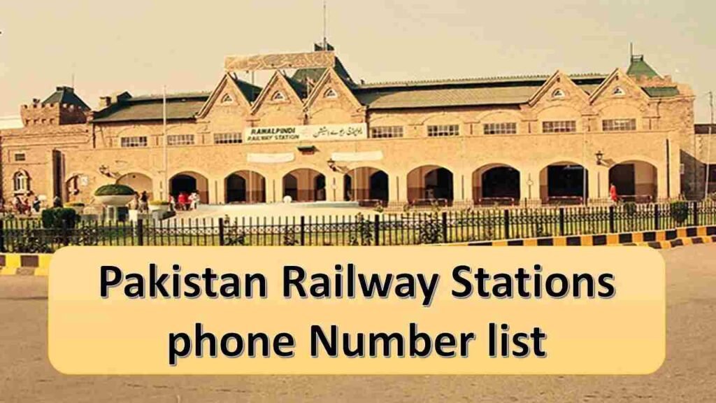 Pakistan Rwp Number Pakistan Railway Stations Phone Number List 2026 with Helpline and ...
